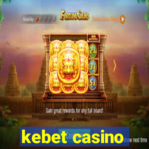 kebet casino